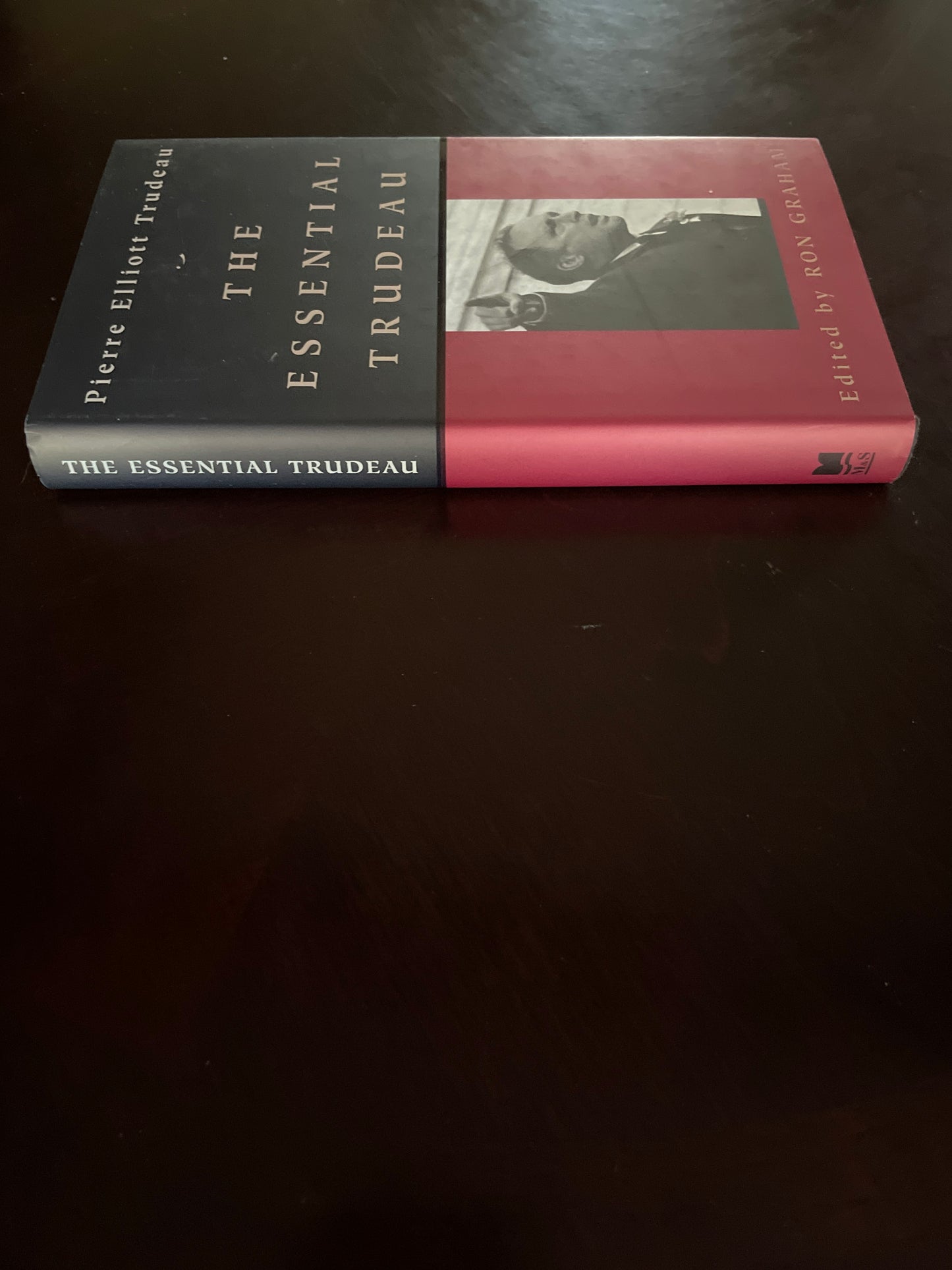 The Essential Trudeau - Trudeau, Pierre Elliott; Graham, Ron