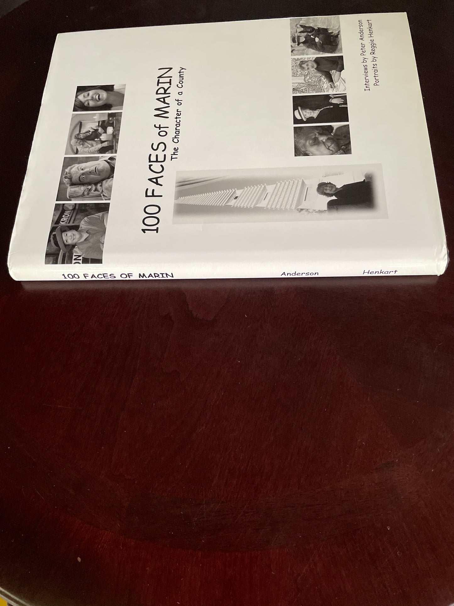 100 Faces of Marin: The Character of a County (Signed) - Anderson, Peter