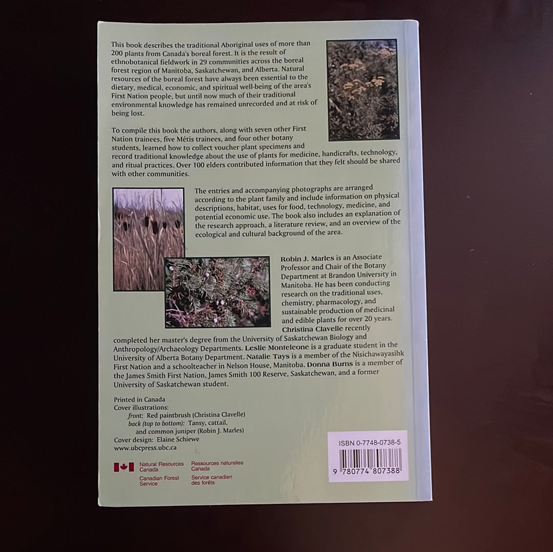 Aboriginal Plant Use in Canada's Northwest Boreal Forest - Marles, Robin J.; Clavelle, Christina; Monteleone, Leslie; Tays, Natalie; Burns, Donna