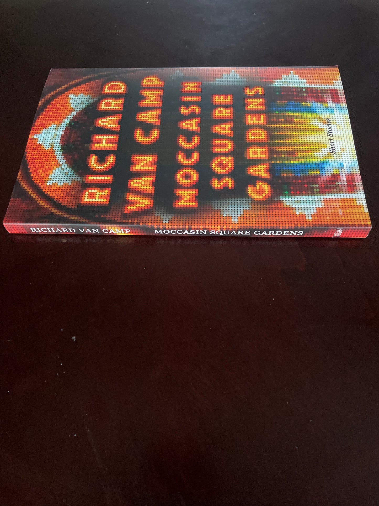 Moccasin Square Gardens: Short Stories - Van Camp, Richard