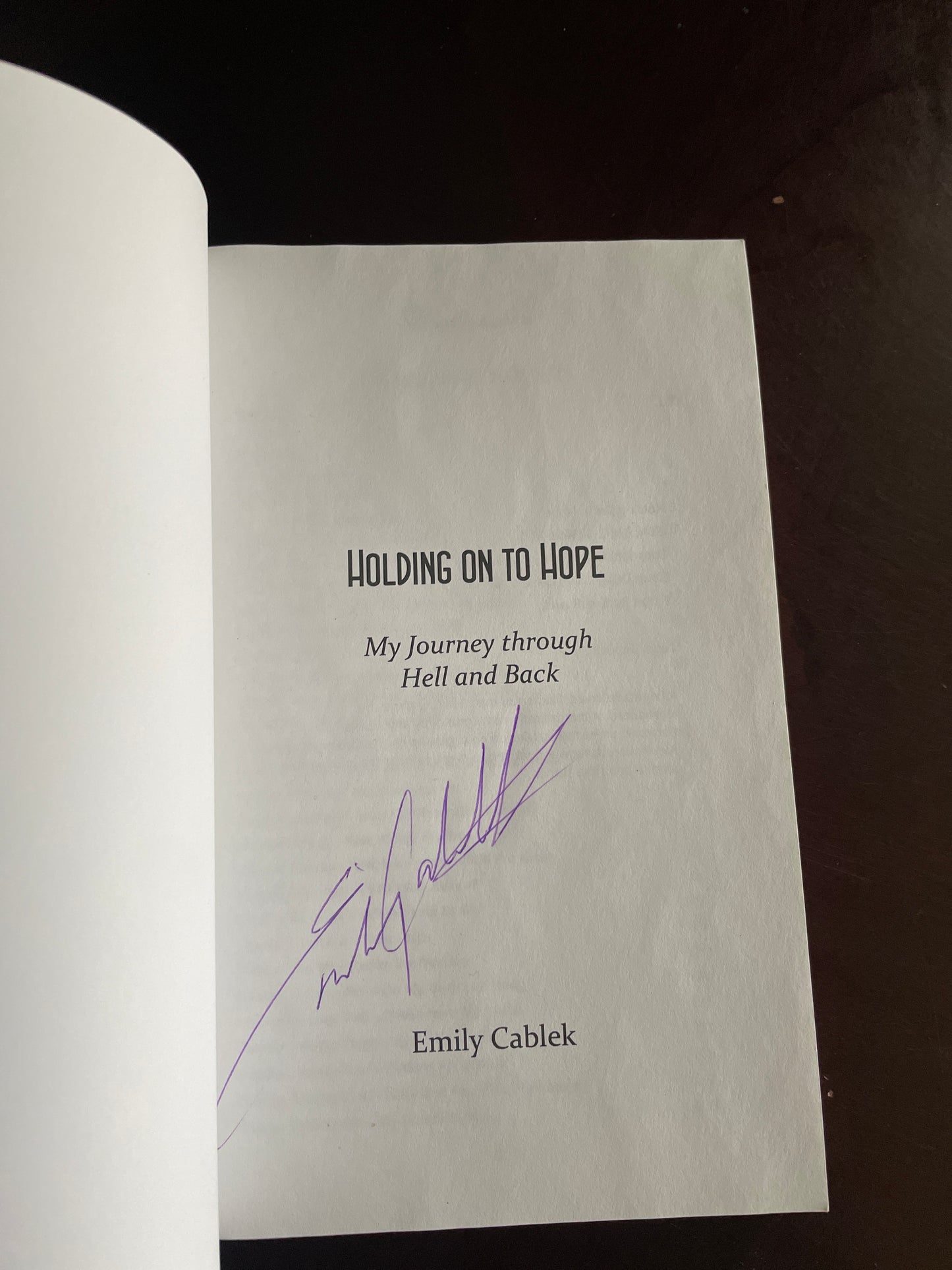Holding onto Hope: My Journey through Hell and Back (Signed) Cablek, Emily
