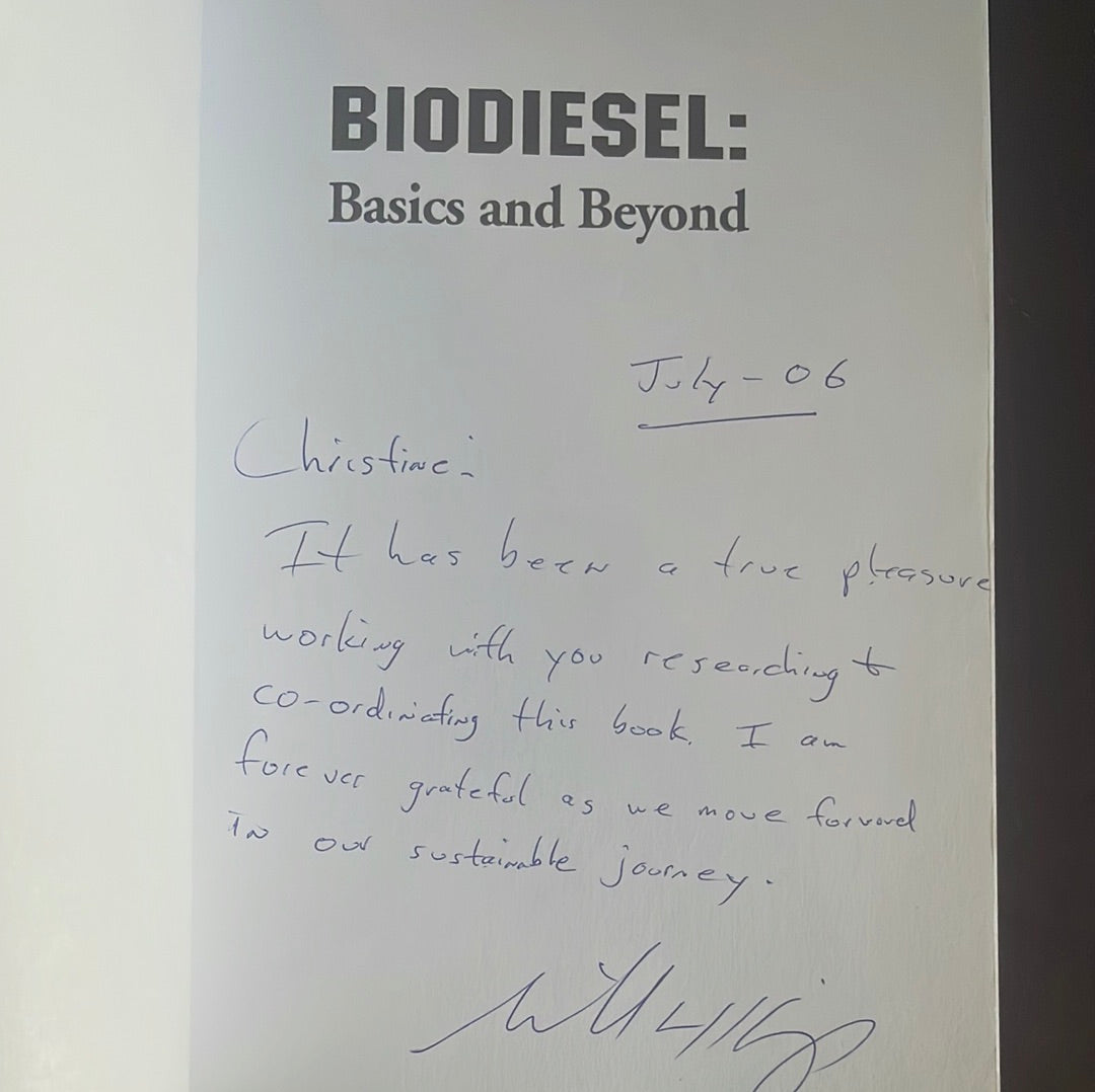 Biodiesel Basics and Beyond: A Comprehensive Guide to Production and Use for the Home and Farm (Inscribed) - Kemp, William H.