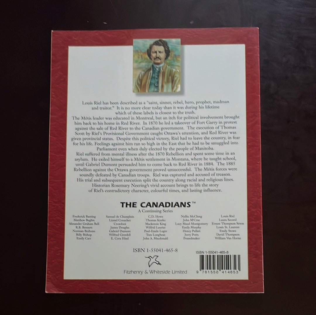 Louis Riel (The Canadians) - Neering, Rosemary