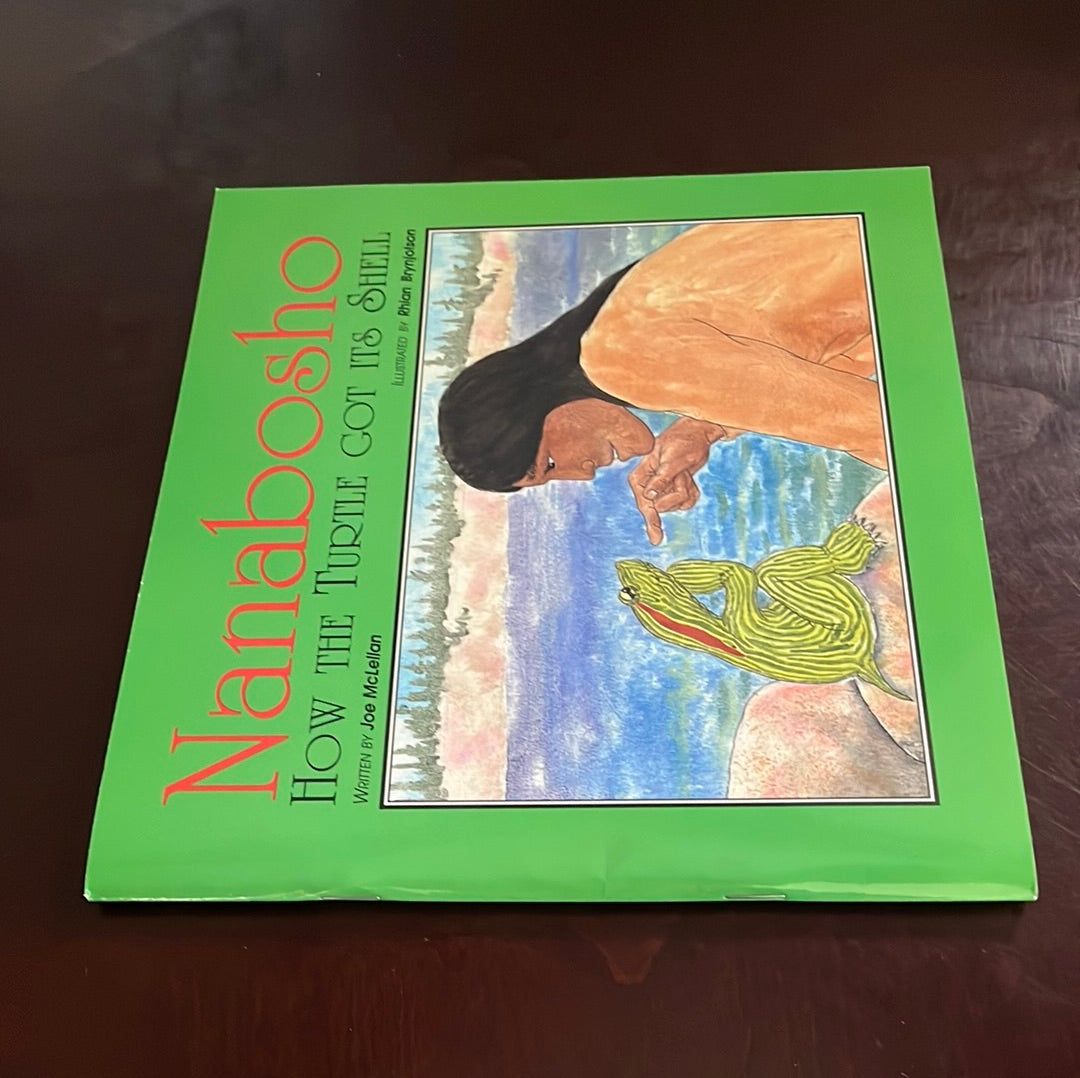 Nanabosho: How the Turtle Got Its Shell - McLellan, Joe