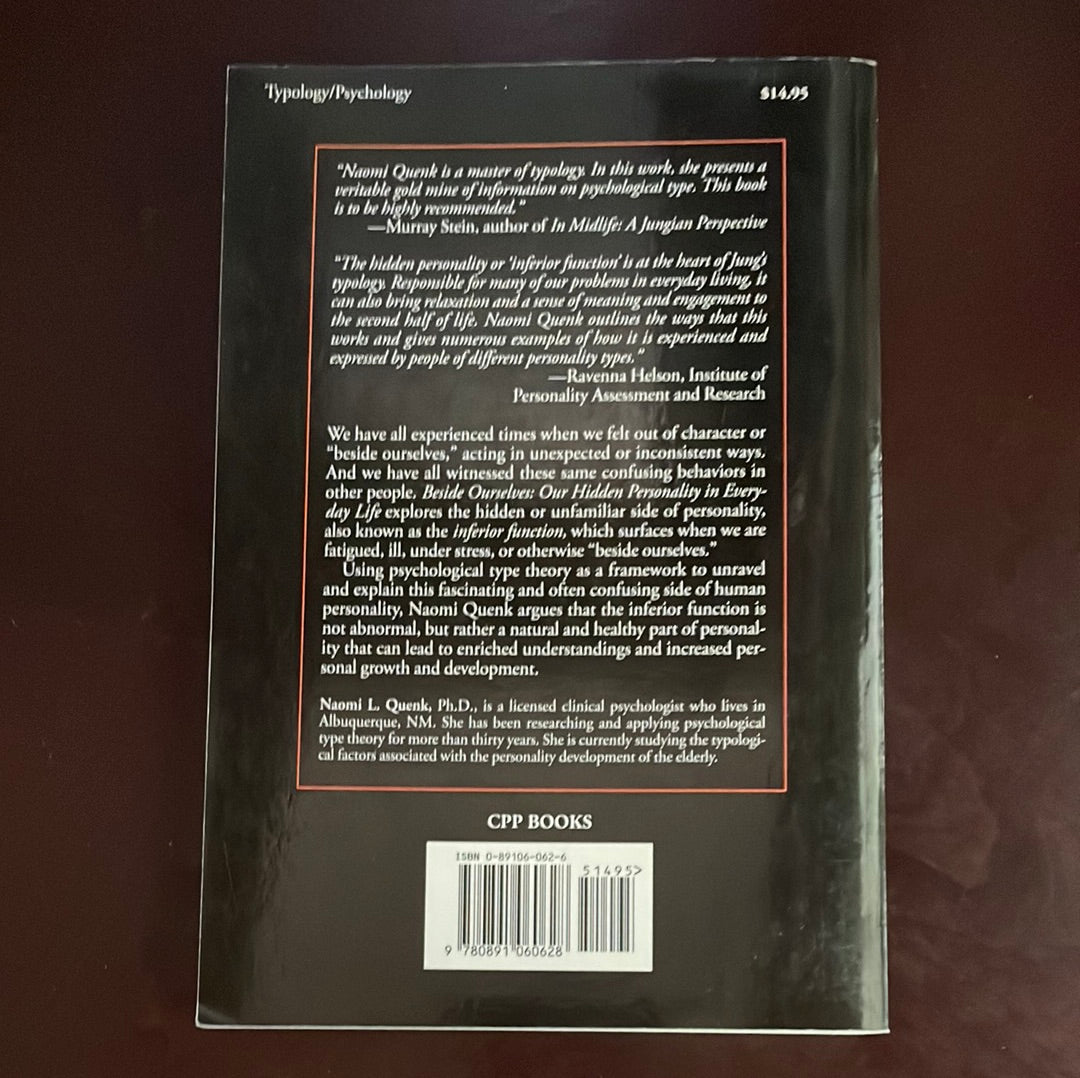 Beside Ourselves: Our Hidden Personality in Everyday Life - Quenk, Naomi L.