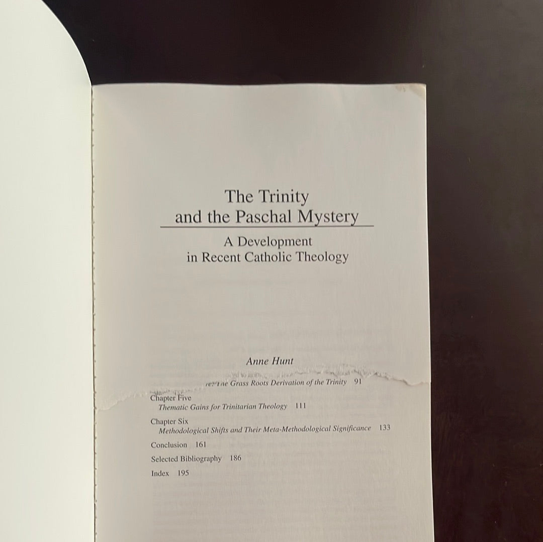 The Trinity and the Paschal Mystery: A Development in Recent Catholic Theology (New Theology Studies) - Hunt, Anne
