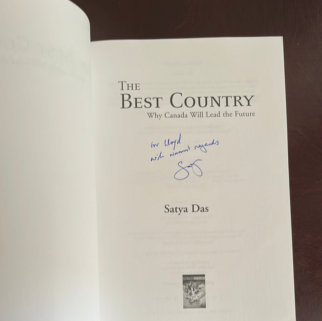 The Best Country: Why Canada Will Lead the Future (Inscribed) - Das, Satya