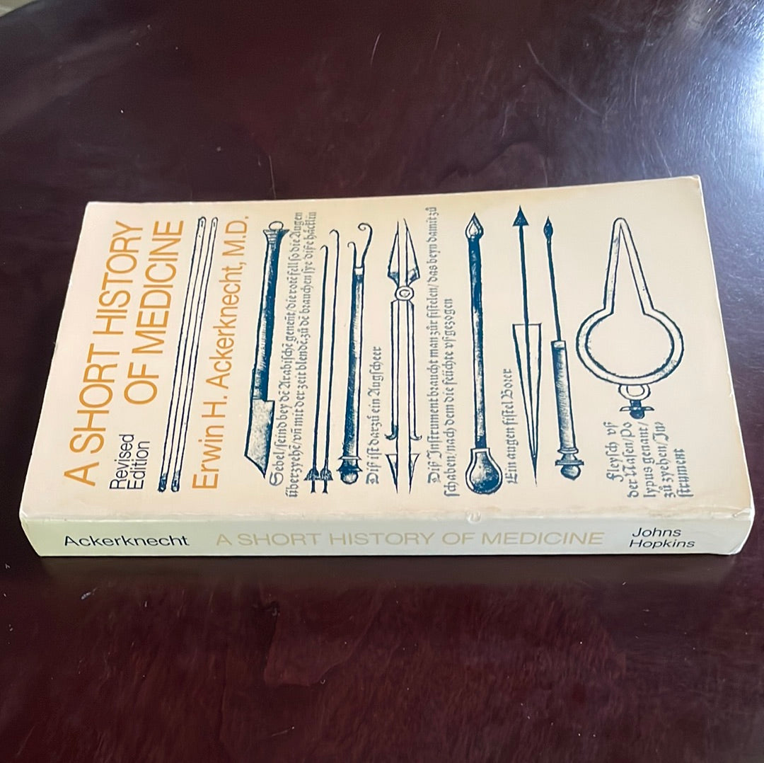 A Short History of Medicine (Revised Edition) - Ackerknecht, Erwin H.