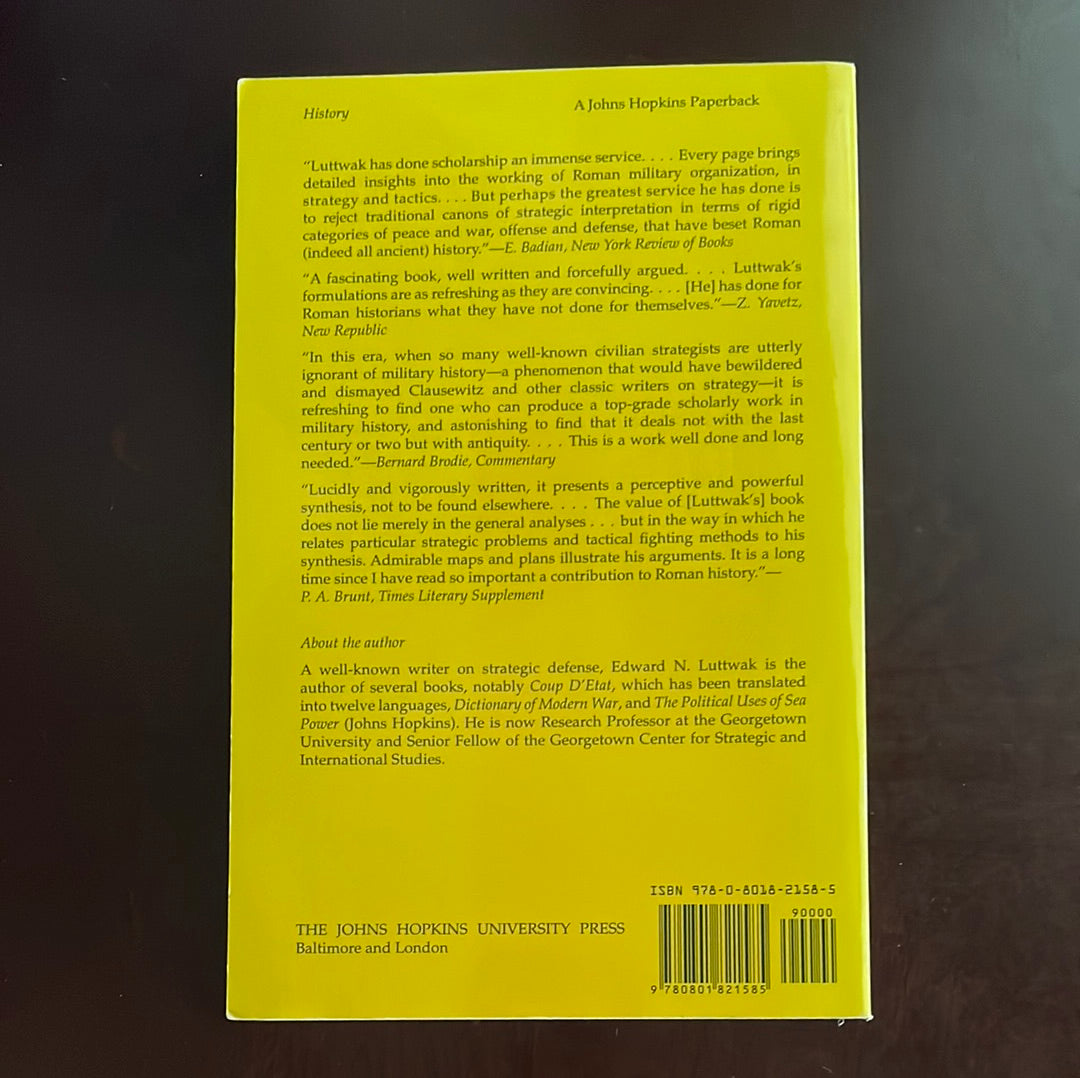 The Grand Strategy of the Roman Empire: From the First Century A.D. to the Third - Luttwak, Edward N.