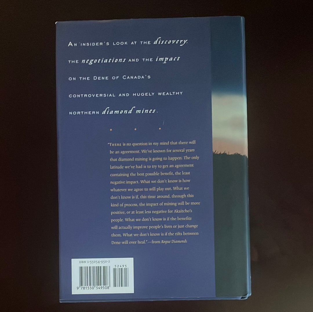 Rogue Diamonds: The Rush for Northern Riches on Dene Land (Signed) - Bielawski, Ellen