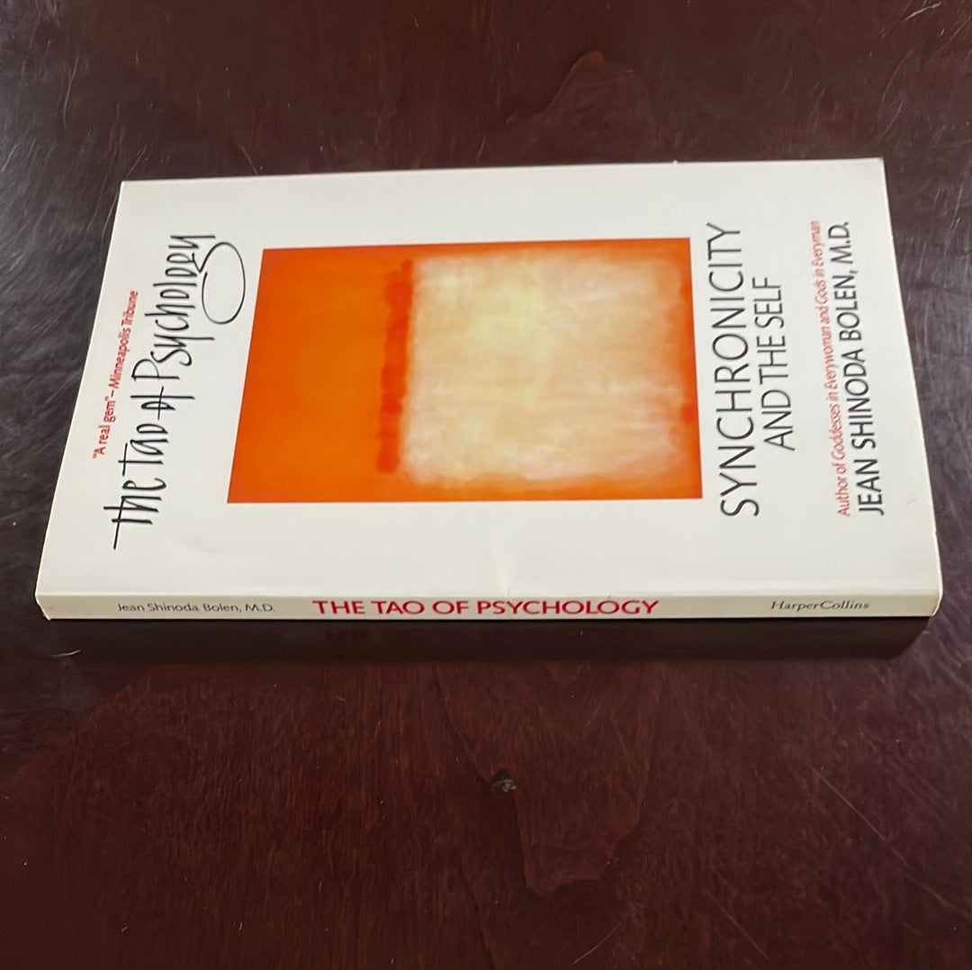 The Tao of Psychology: Synchronicity and the Self - Bolen, Jean Shinoda