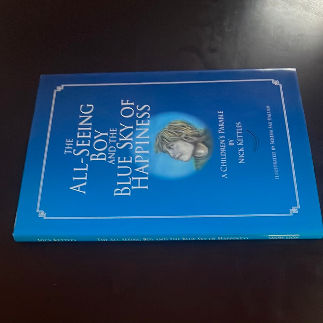 The All-Seeing Boy and the Blue Sky of Happiness - Kettles, Nick