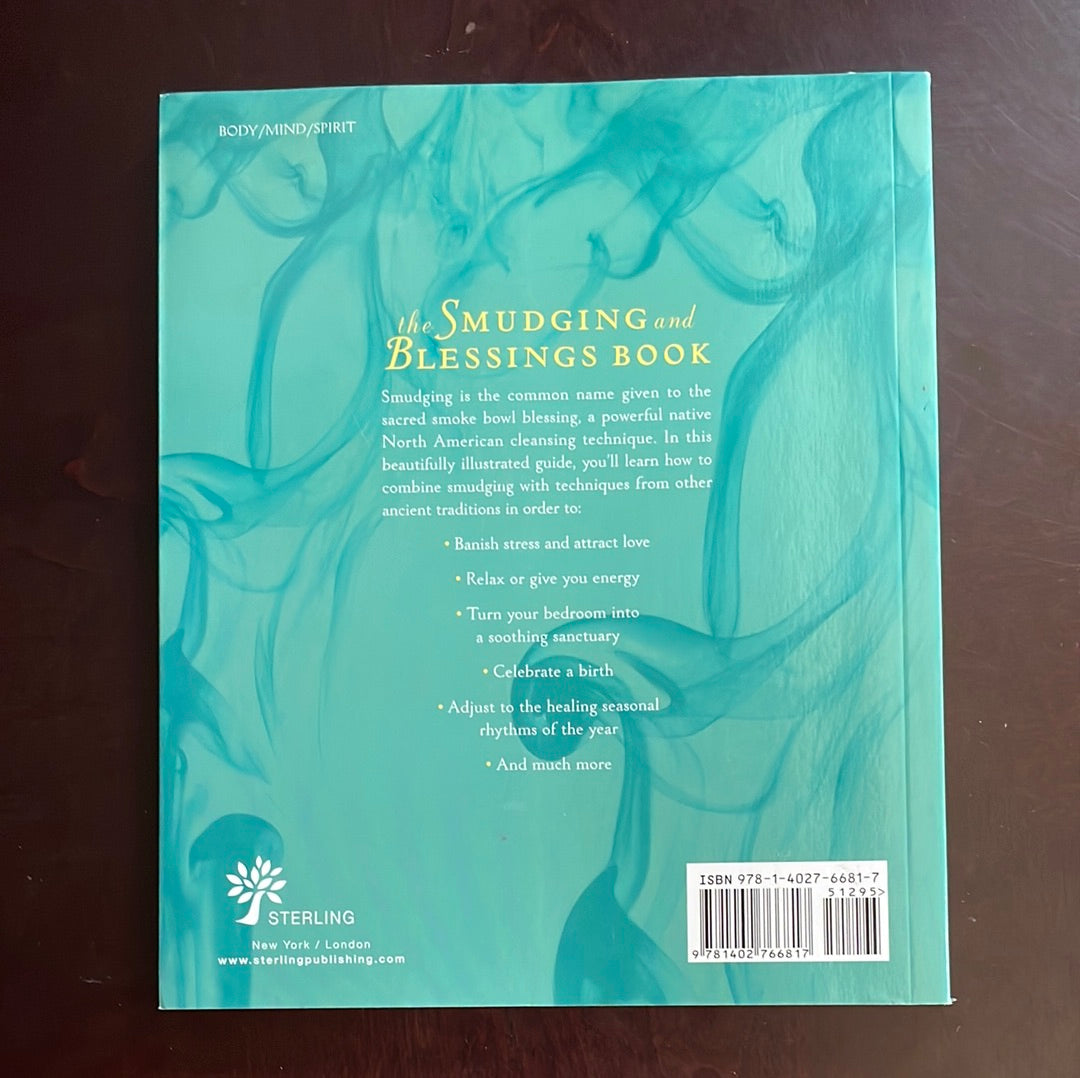 The Smudging and Blessings Book: Inspirational Rituals to Cleanse and Heal - Alexander, Jane