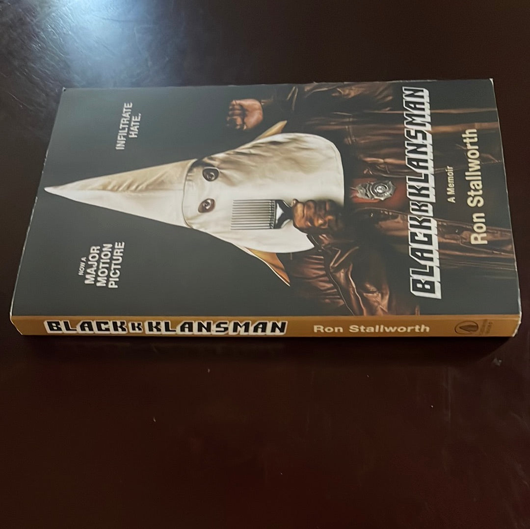 Black Klansman: Race, Hate, and the Undercover Investigation of a Lifetime - Stallworth, Ron