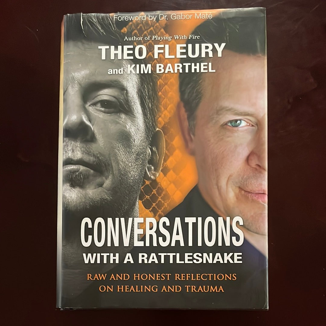 Conversations with a Rattlesnake: Raw and Honest Reflections on Healing and Trauma (Inscribed) - Fleury, Theo; Barthel, Kim