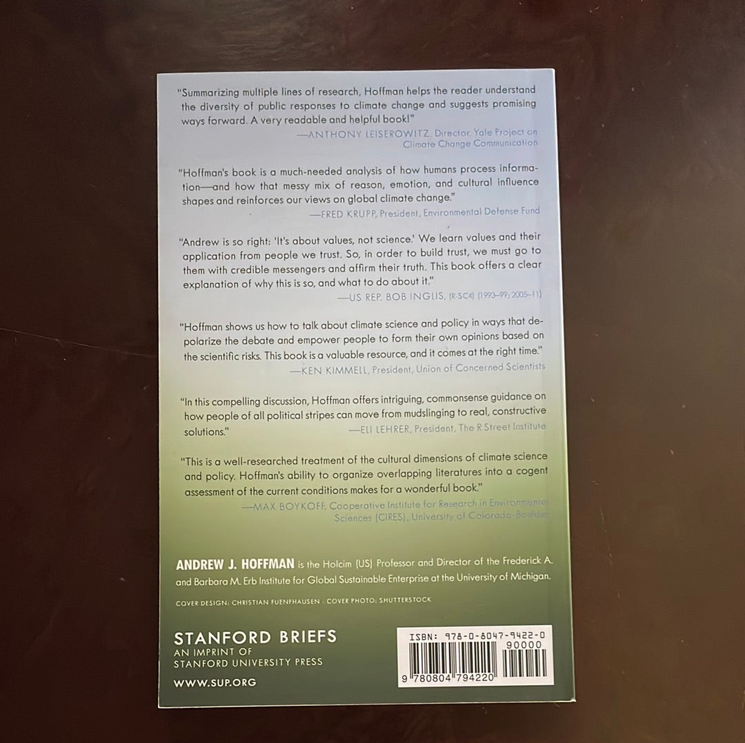 How Culture Shapes the Climate Change Debate (Inscribed) - Hoffman, Andrew J.