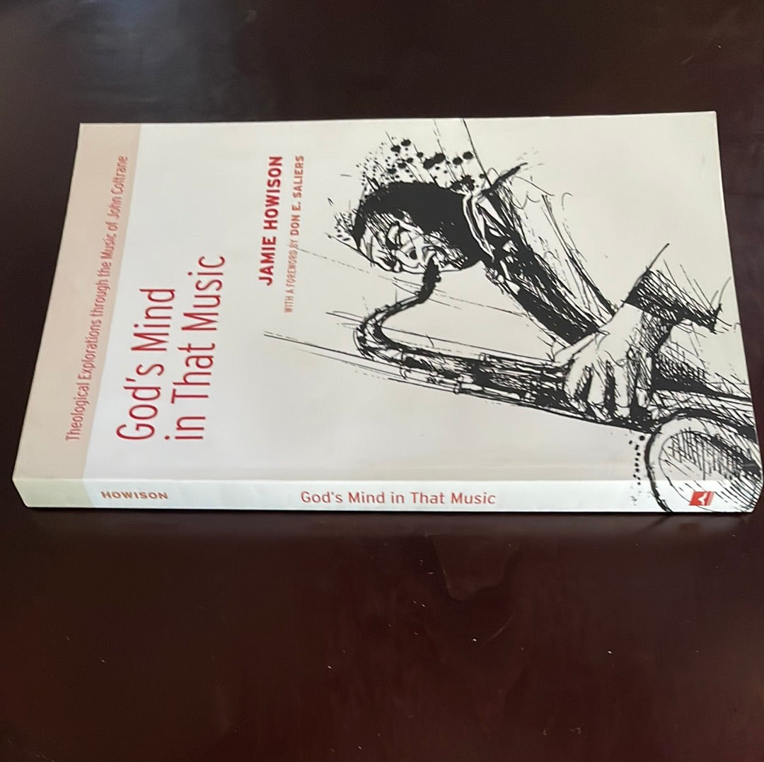 God's Mind in That Music: Theological Explorations Through the Music of John Coltrane (Inscribed) - Howison, Jamie