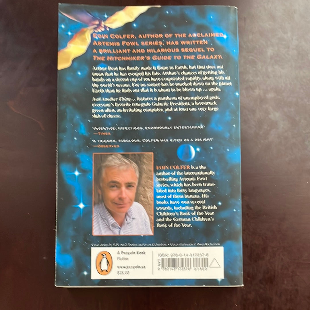 And Another Thing: Douglas Adam's Hitchiker's Guide To The Galaxy Part Six Of Three - Colfer, Eoin