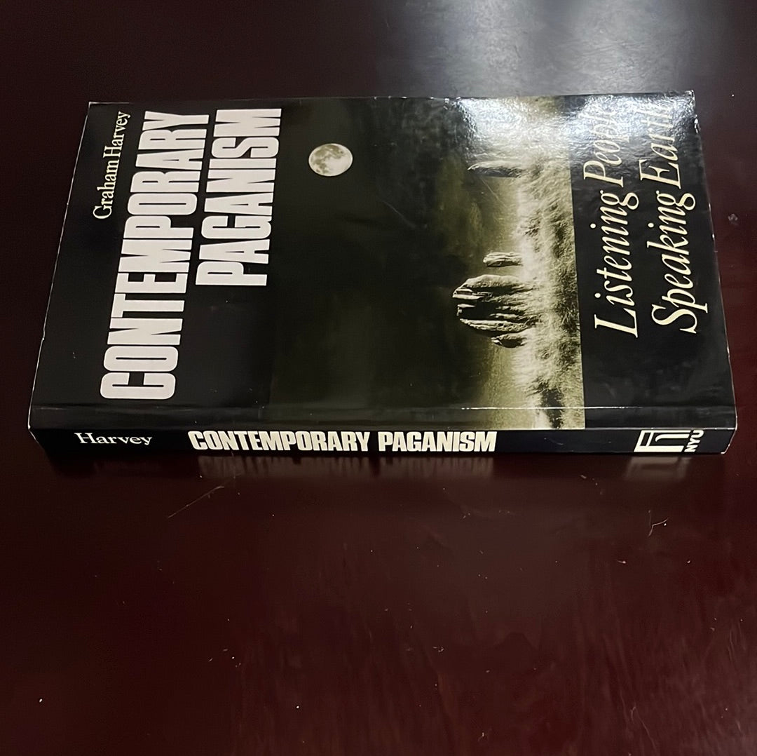 Contemporary Paganism: Listening People, Speaking Earth - Harvey, Graham