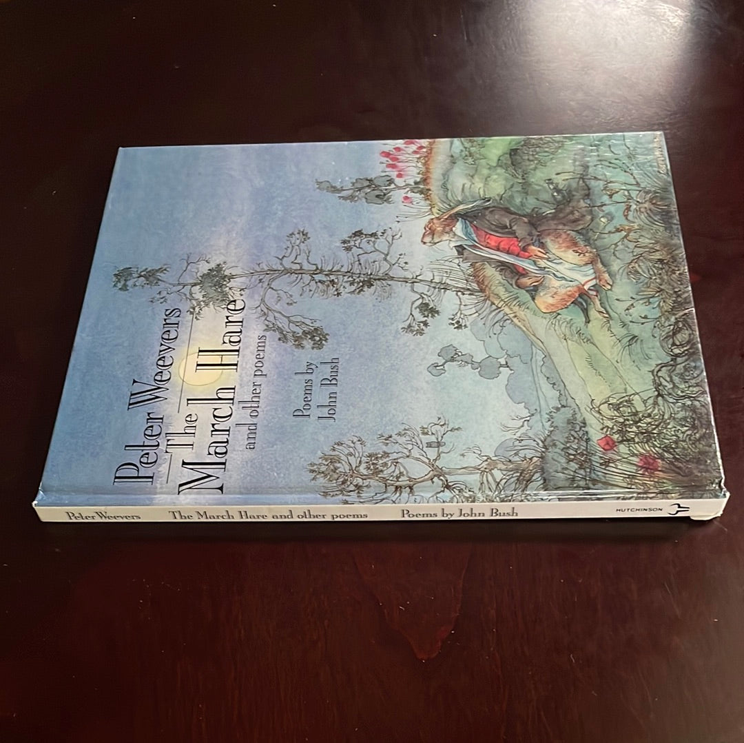 The March Hare and Other Poems - Weevers, Peter; Bush, John