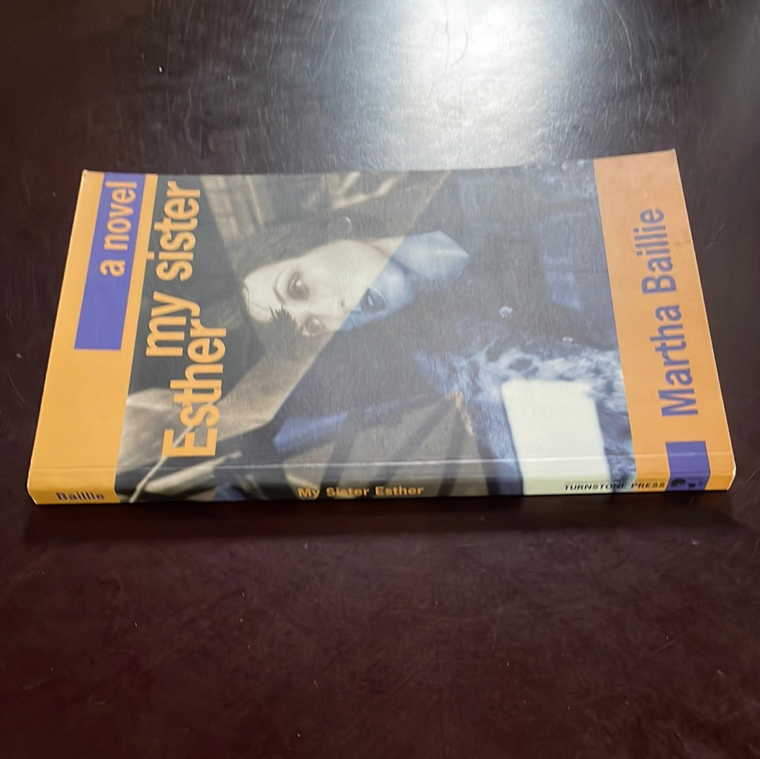 My Sister, Esther - Baillie, Martha