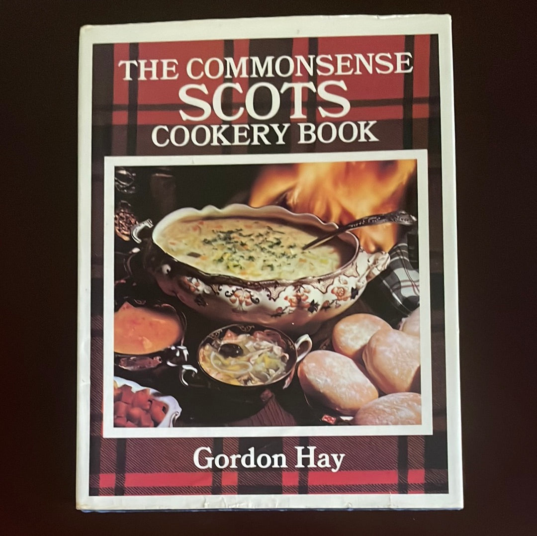 Common Sense Scots Cookery Book - Hay, Gordon