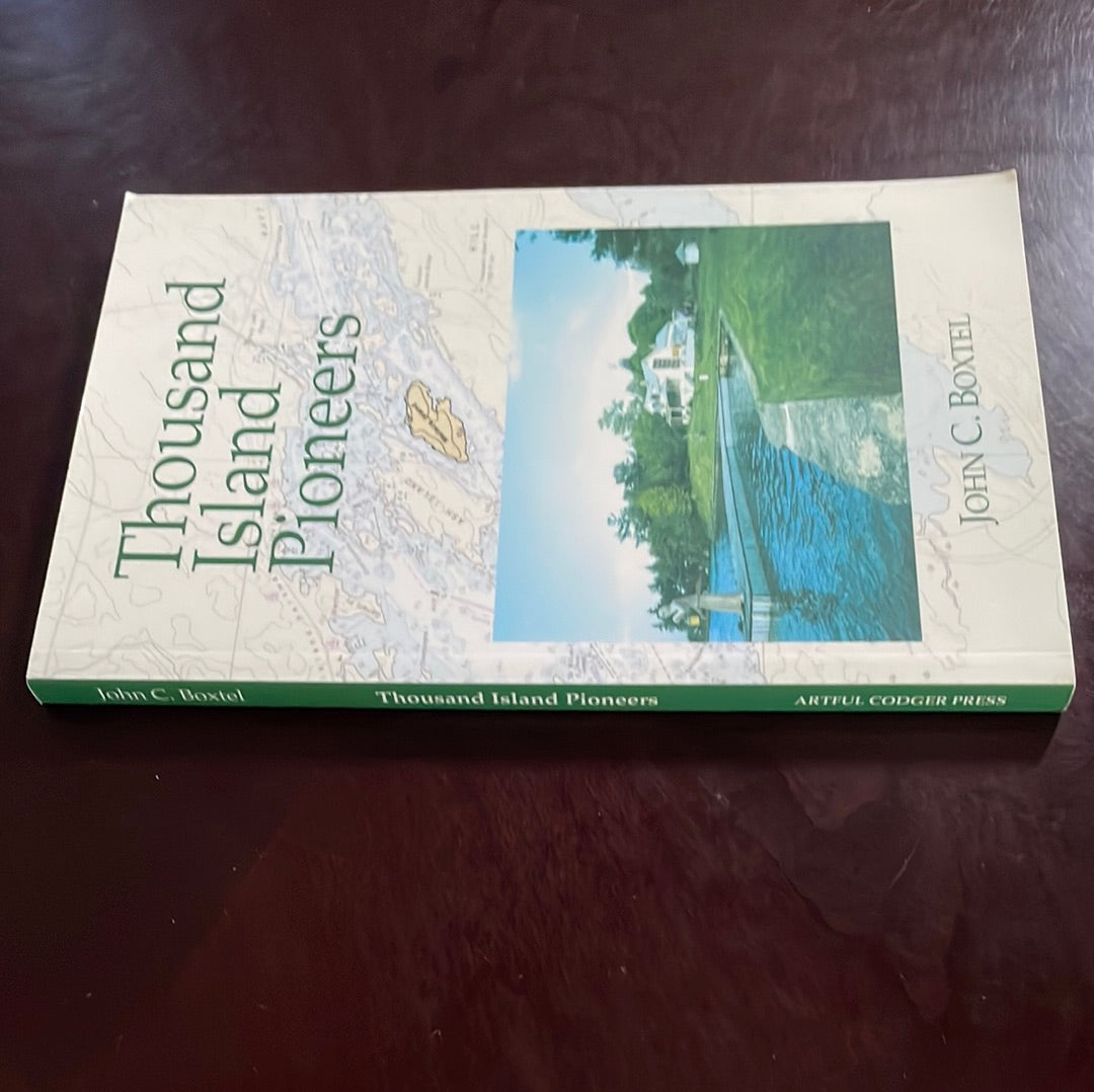 Thousand Island Pioneers - Boxtel, John C.