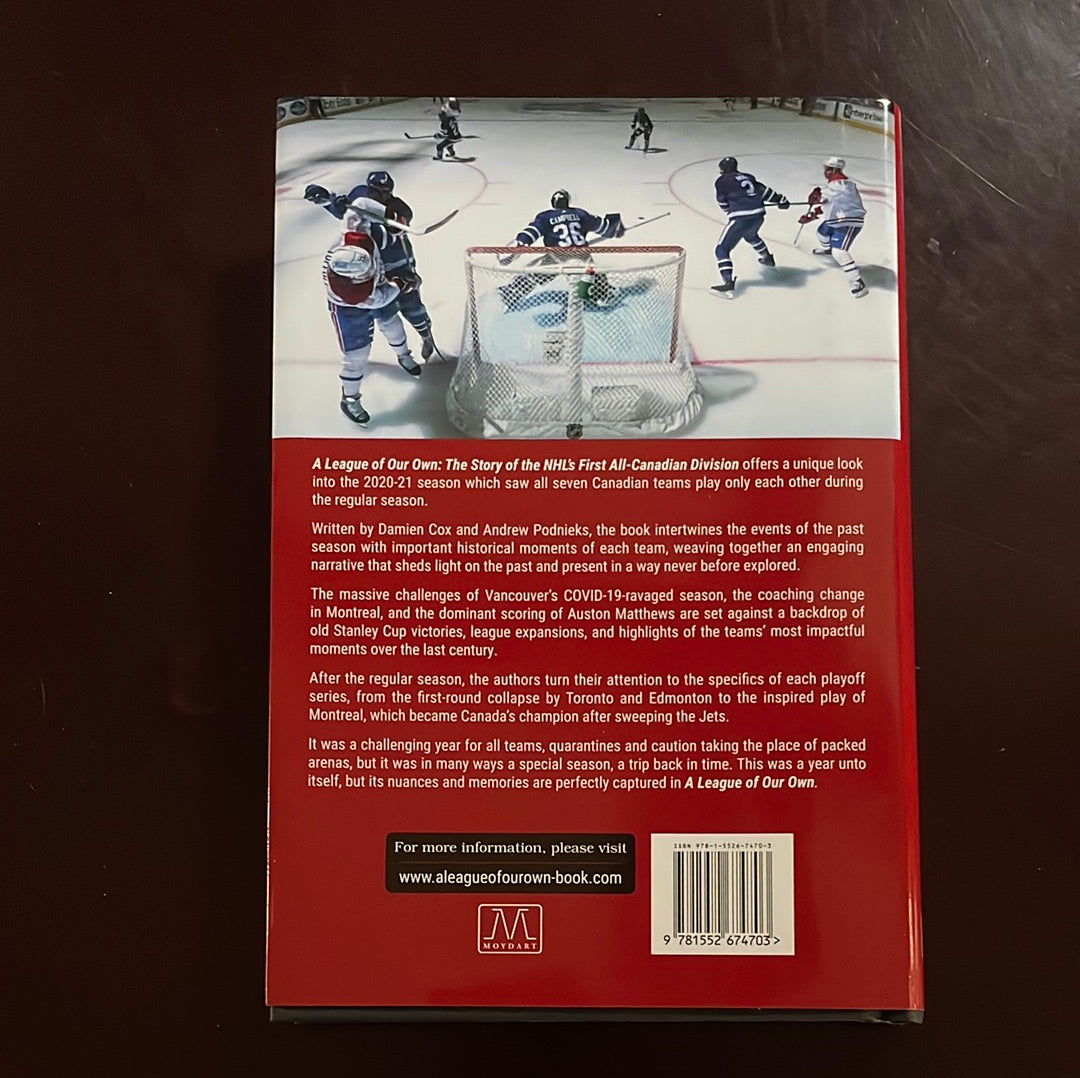 A League of Our Own: The Story of the NHL's First All-Canadian Division - Cox, Damien; Podnieks, Andrew