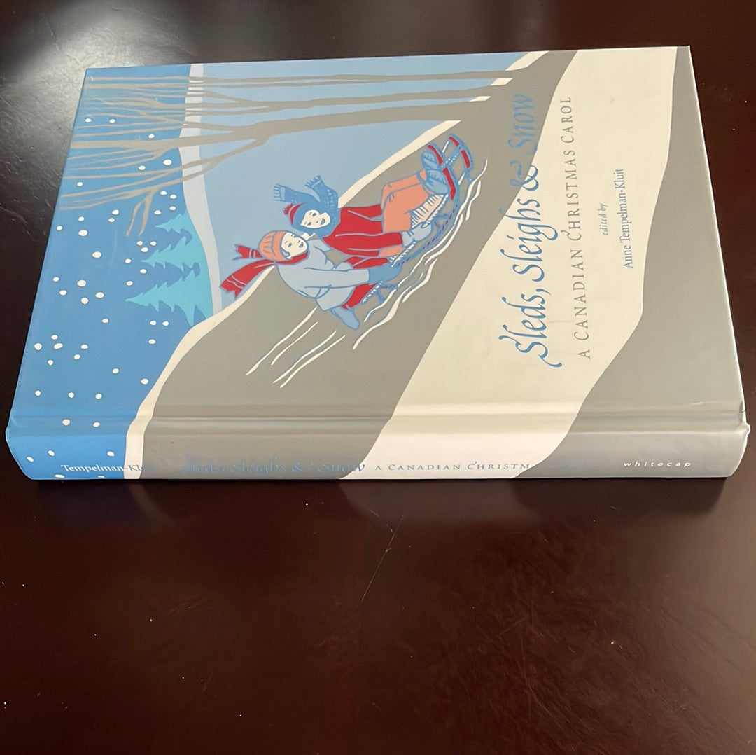 Sleds, Sleighs & Snow: a Canadian Christmas Carol - Tempelman-Kluit, Anne