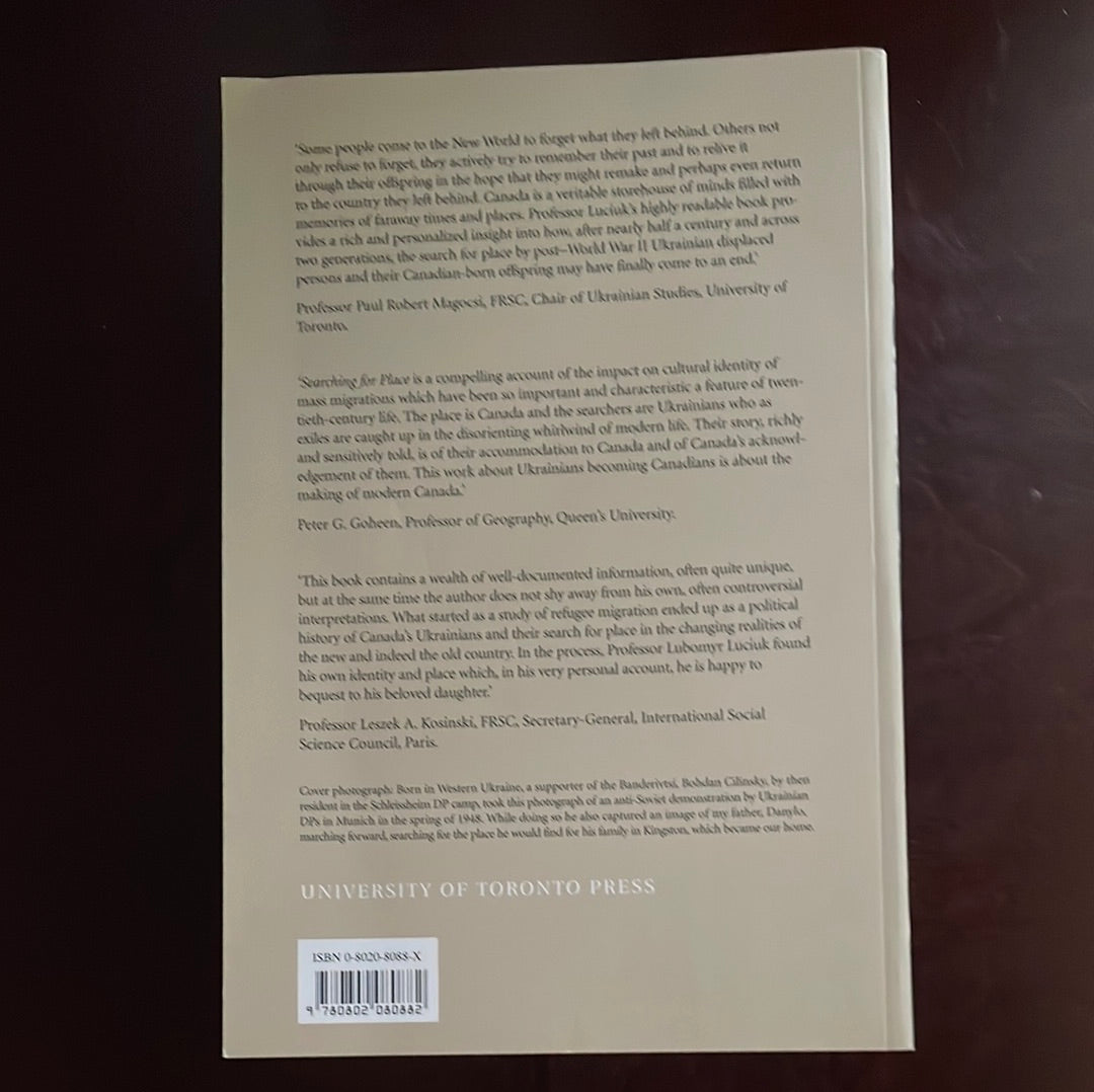 Searching for Place: Ukrainian Displaced Persons, Canada, and the Migration of Memory - Luciuk, Lubomyr