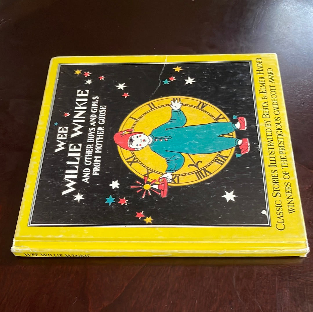 Wee Willie Winkie and Other Boys and Girls from Mother Goose - Hader, Berta; Hader, Elmer