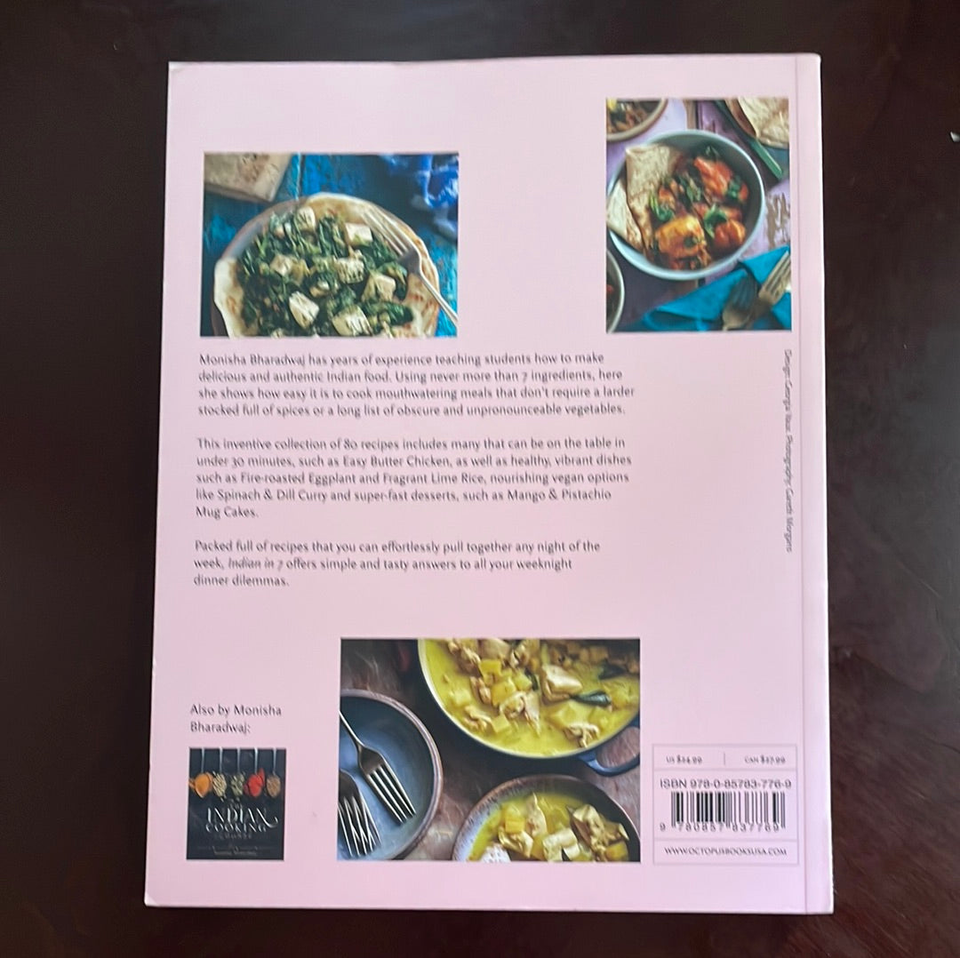 Indian in 7: Delicious Indian recipes in 7 ingredients or fewer - Bharadwaj, Monisha