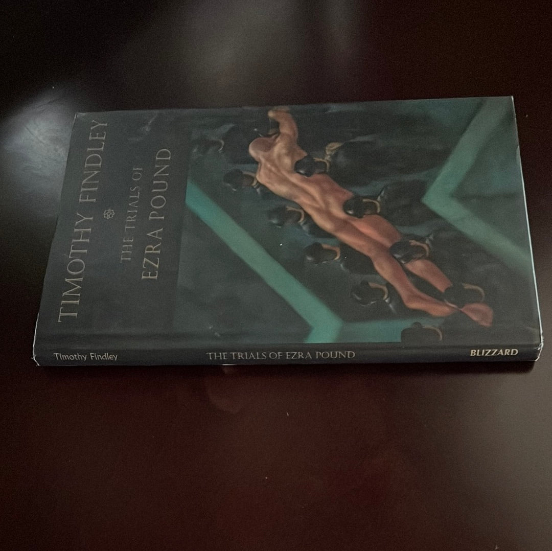 The Trials of Ezra Pound - Findley, Timothy