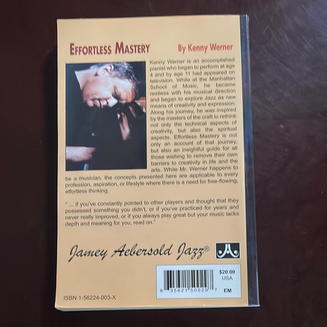 Effortless Mastery: Liberating the Master Musician Within, Book & DVD - Werner, Kenny