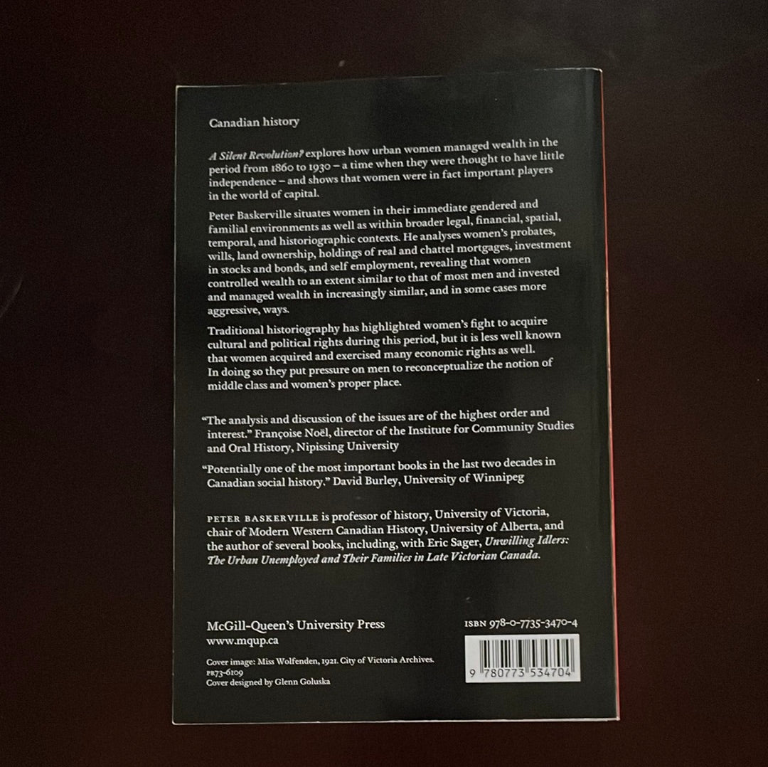 A Silent Revolution?: Gender and Wealth in English Canada, 1860-1930 - Baskerville, Peter