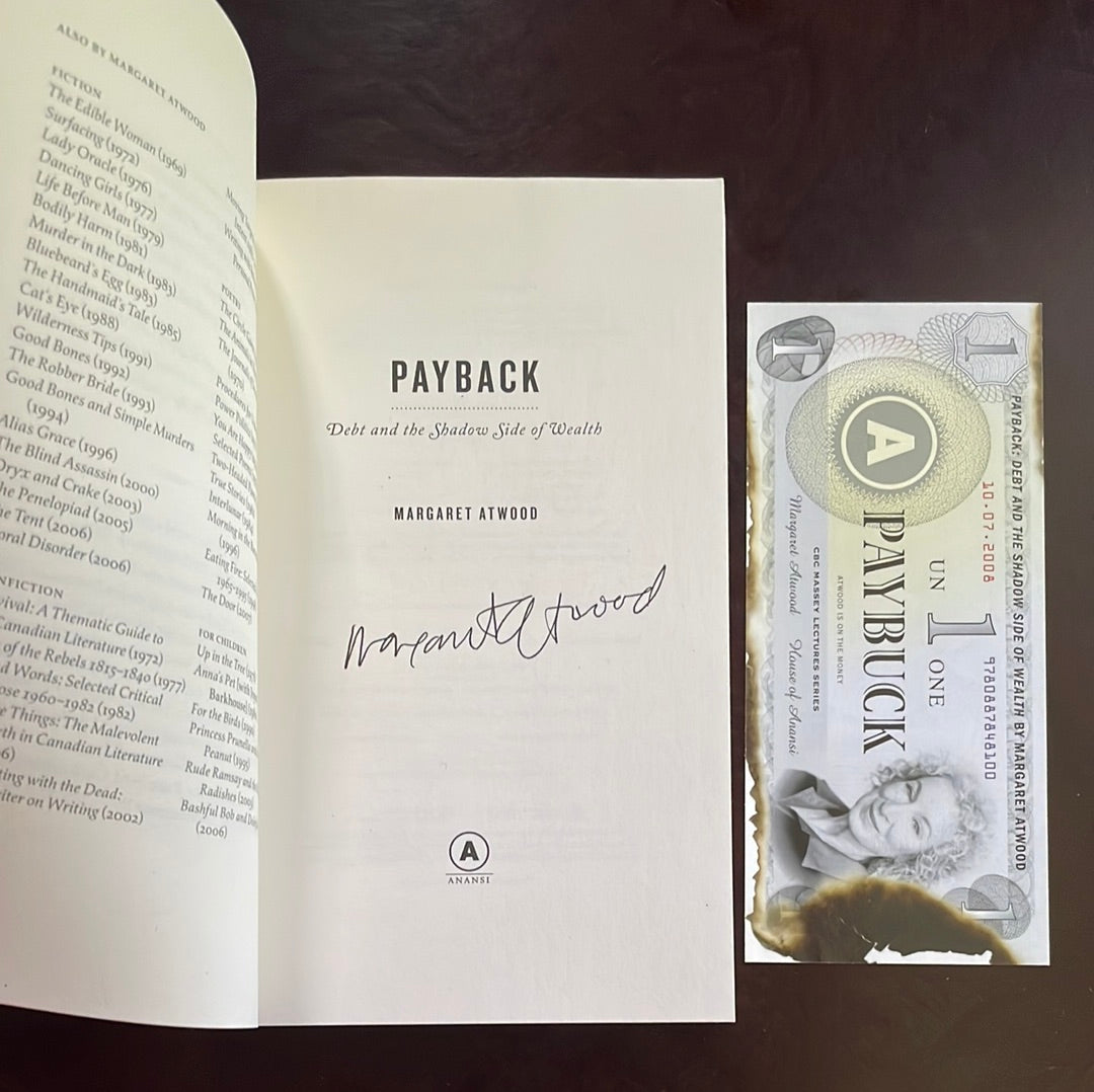 Payback: Debt and the Shadow Side of Wealth (CBC Massey Lectures)(Signed) - Atwood, Margaret