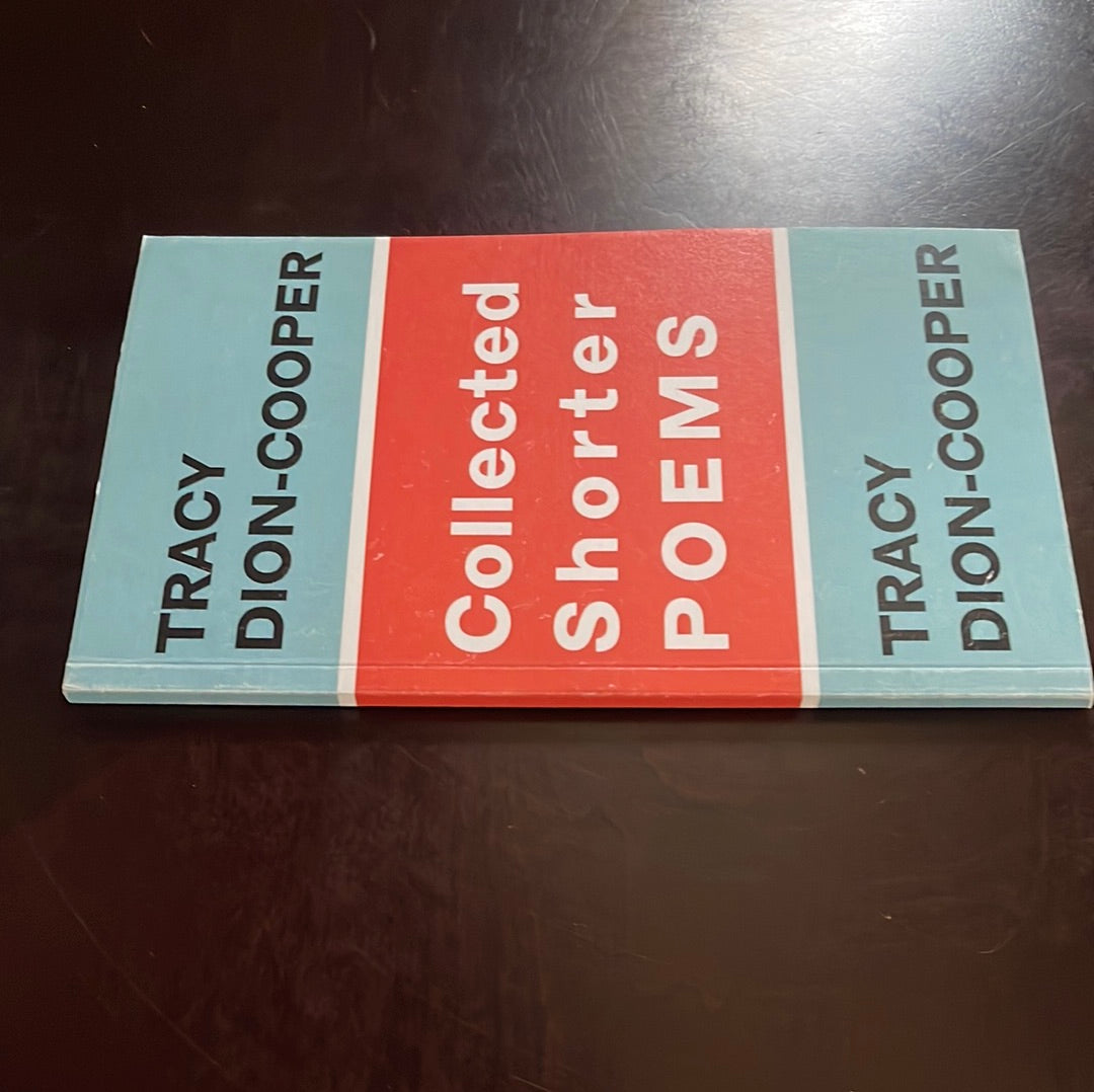 Collected Shorter Poems - Dion-Cooper, Tracy