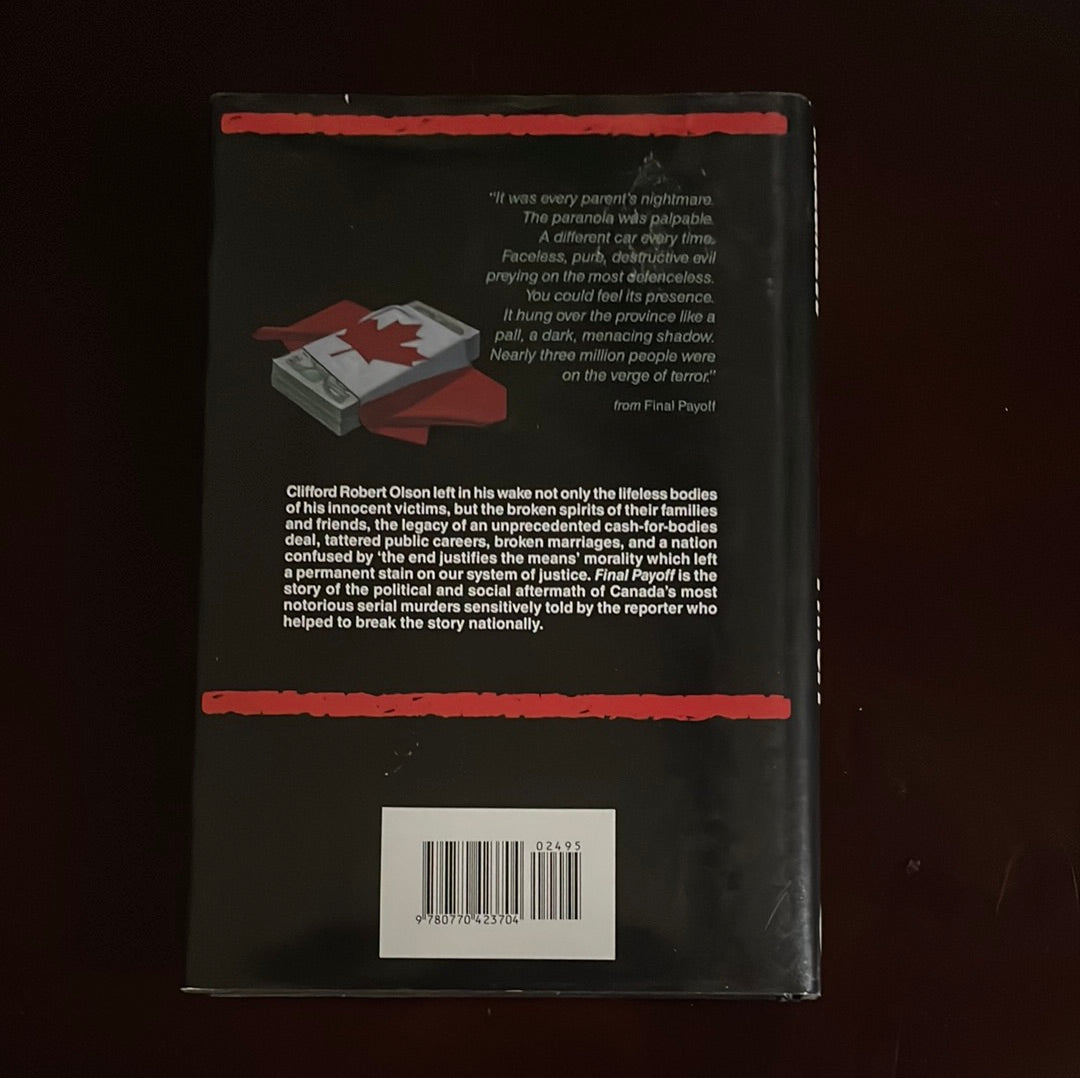 Final Payoff: The True Price of Convicting Clifford Robert Olson - Mulgrew, Ian
