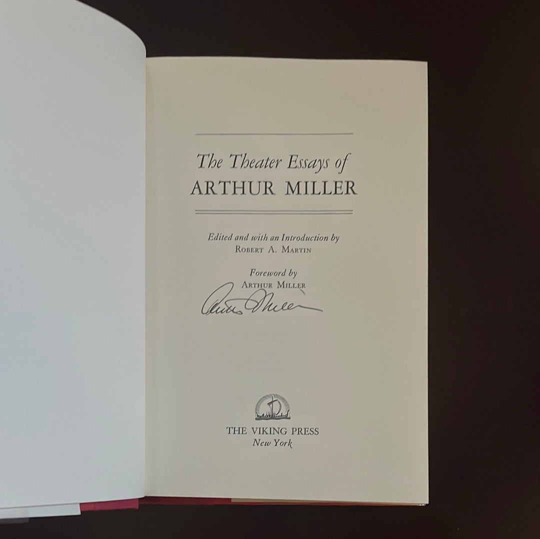 The Theater Essays of Arthur Miller (Signed) - Miller, Arthur; Martin, Robert A.