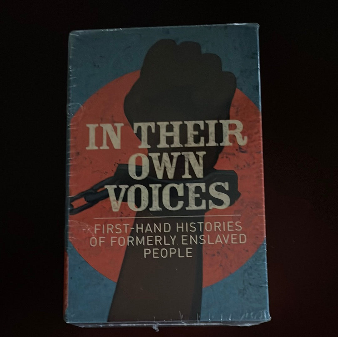 In Their Own Voices: First-hand Histories of Formerly Enslaved People - Jacobs, Harriet; Douglass, Frederick; Washington, Booker T.; Still, William; Northup, Solomon