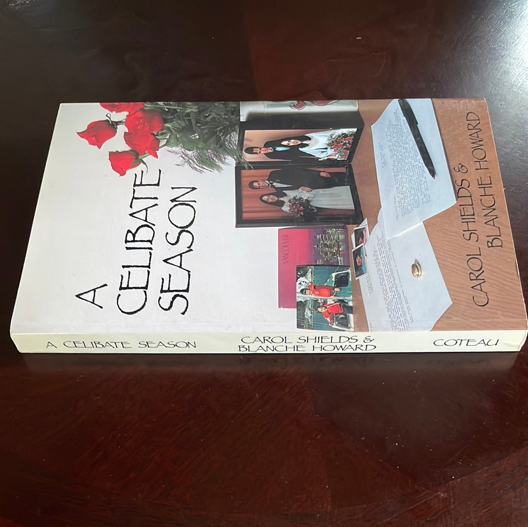 A Celibate Season (Signed) - Carol Shields; Blanche Howard