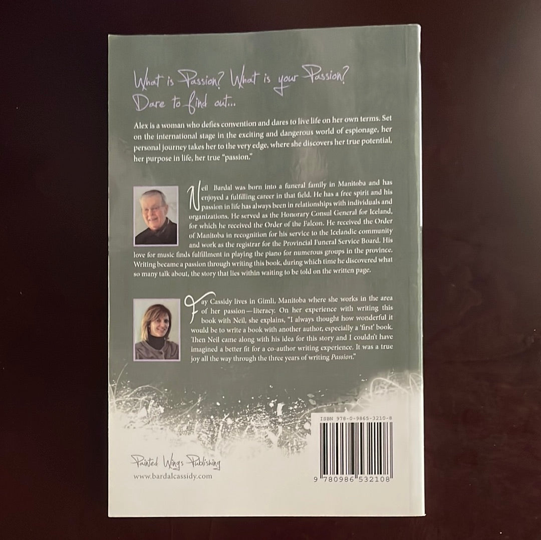 Passion : A Novel (Signed) - Bardal, Neil; Cassidy, Fay