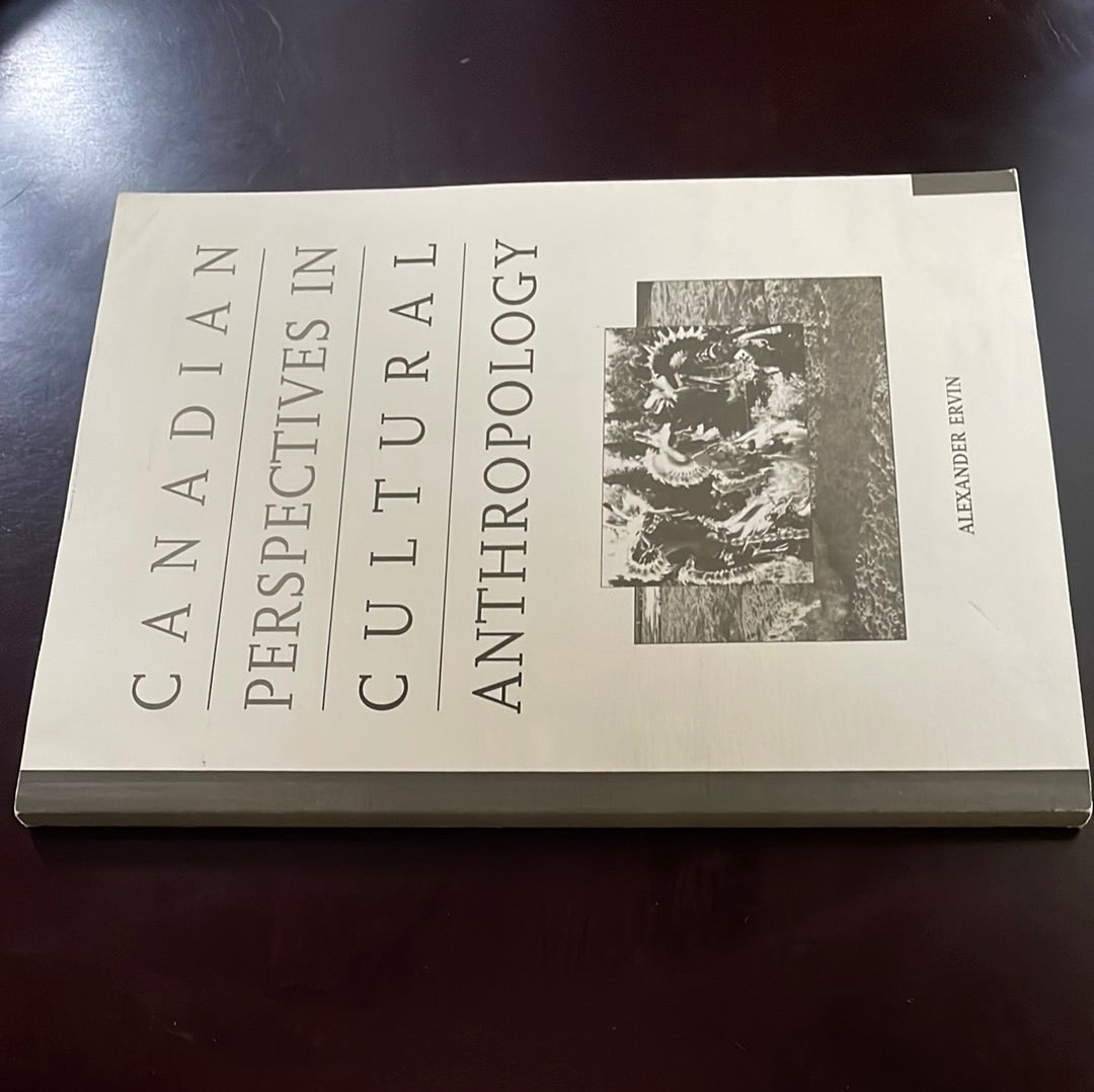 Canadian Perspectives in Cultural Anthropology - Ervin, Alexander