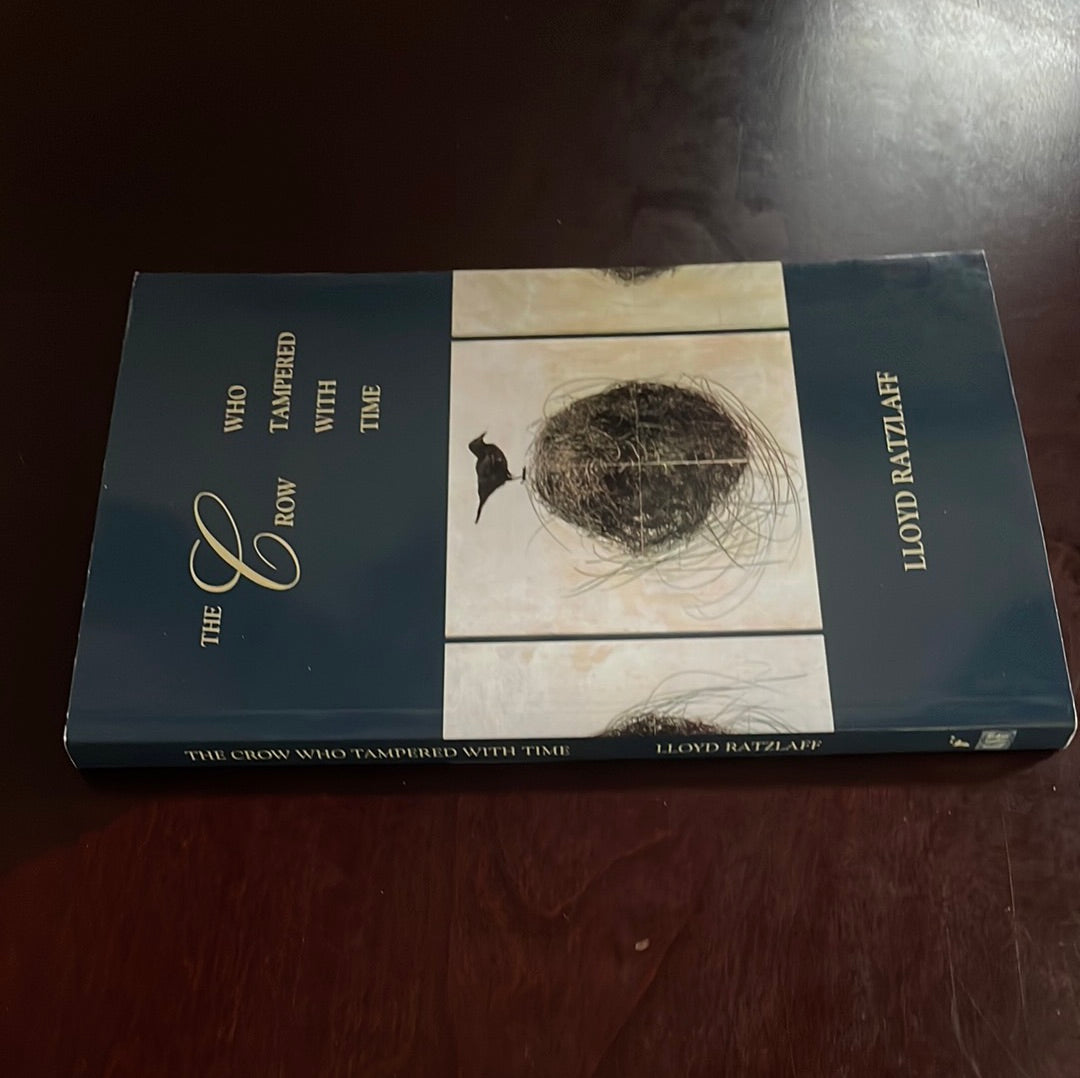 The Crow Who Tampered with Time - Ratzlaff, Lloyd