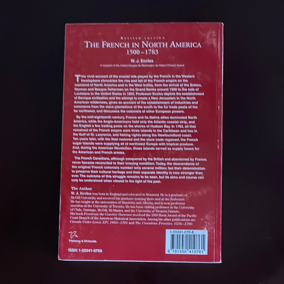 The French in North America 1500-1783 - Eccles, W.J.