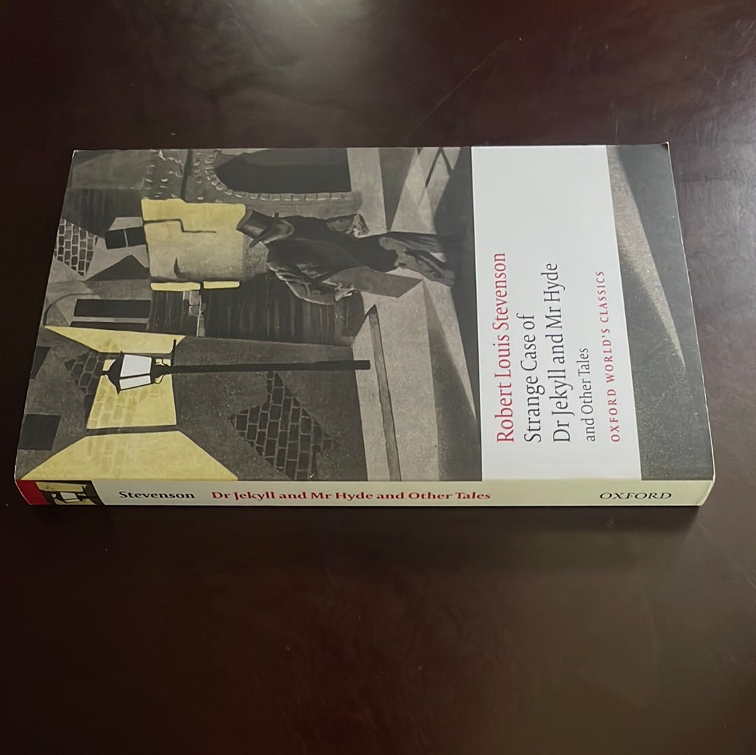 The Strange Case of Dr Jekyll and Mr Hyde and Other Tales (Oxford World's Classics) - Stevenson, Robert Louis