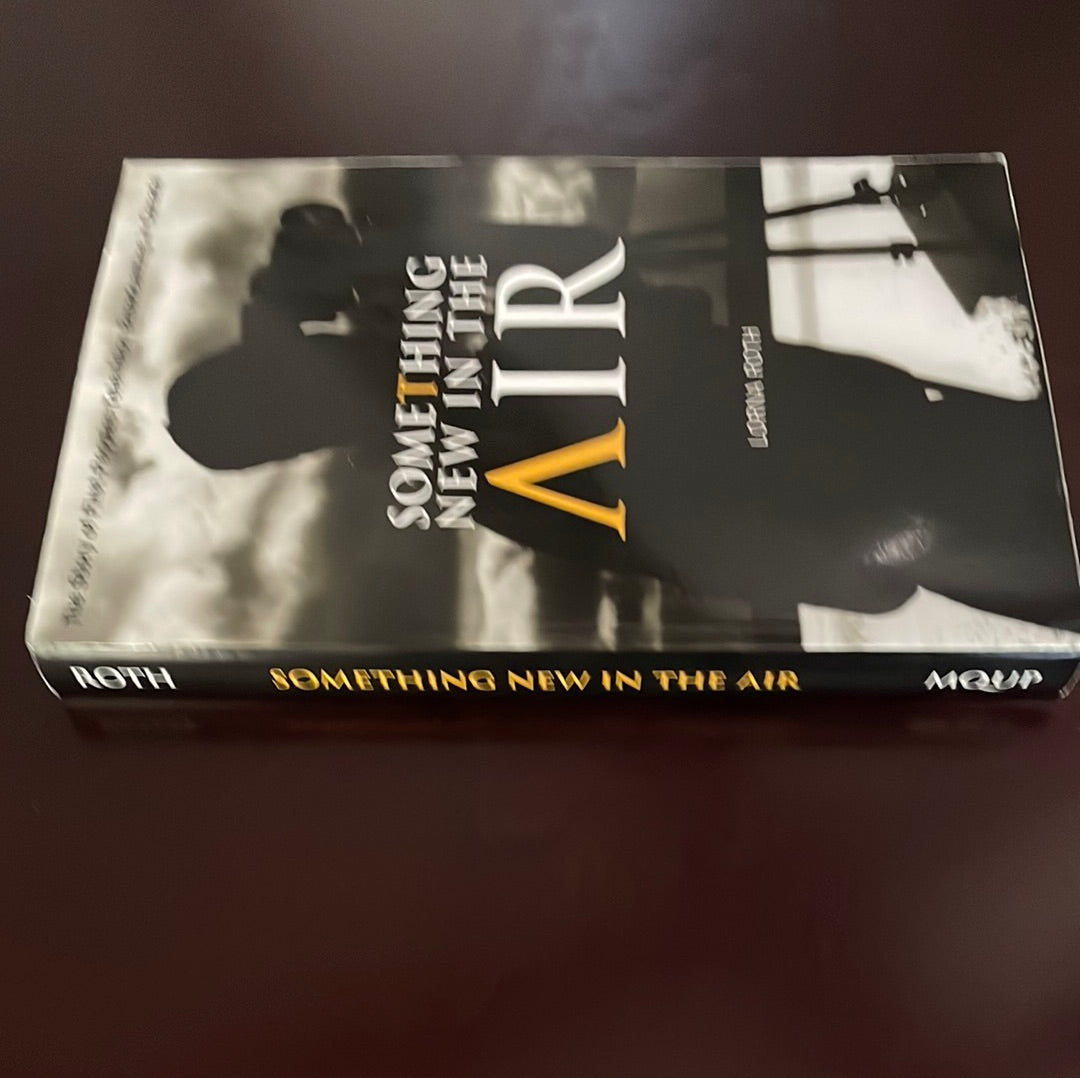 Something New In The Air: The Story Of First Peoples Television Broadcasting In Canada - Roth, Lorna
