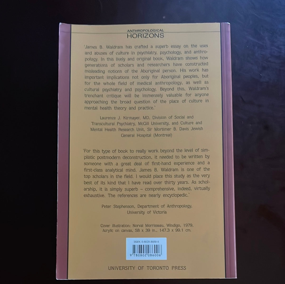 Revenge of the Windigo: The Construction of the Mind and Mental Health of North American Aboriginal Peoples - Waldram, James B