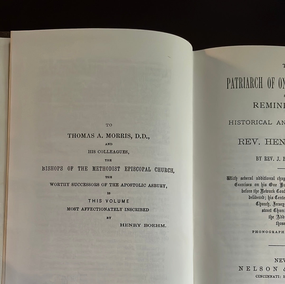 The Patriarch of One Hundred Years; Being Reminiscences, Historical and Biographical of Rev. Henry Boehm - Wakeley, Rev. J.B.
