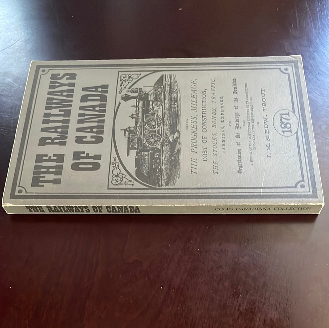 The Railways of Canada - Trout, J.M.; Trout, Edw.